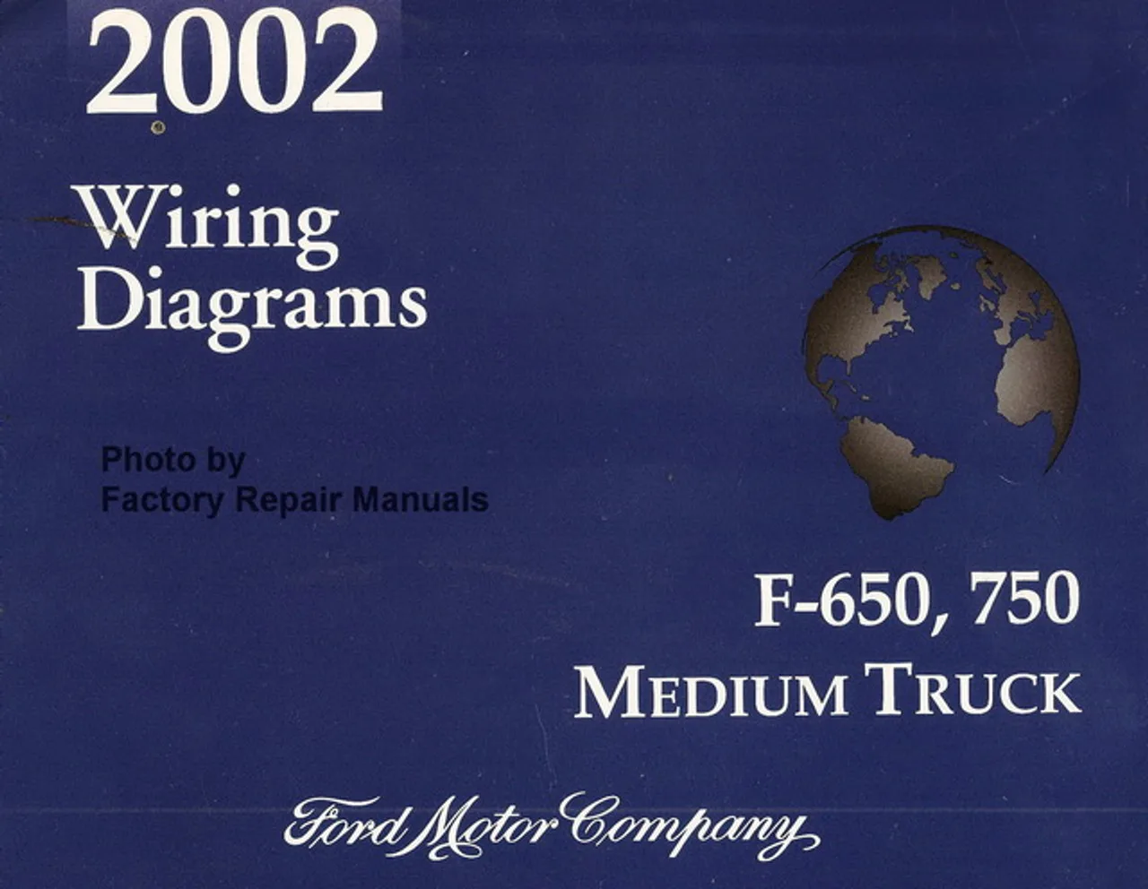 2002 Ford F650 F750 Medium Duty Truck Electrical Wiring Diagrams Factory Repair Manuals
