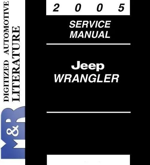 2005 Jeep Wrangler Tj Original Service Manual In Pdf Format Pdf Format Suitable For Download