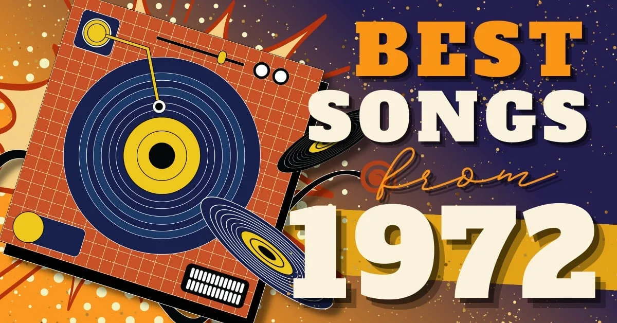 35 Best Songs From 1972 Music Grotto