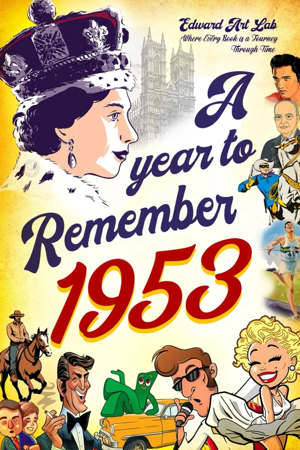 A Year To Remember 1953 Book The Surprise Gift For Those Born Or Married In 1953 Time