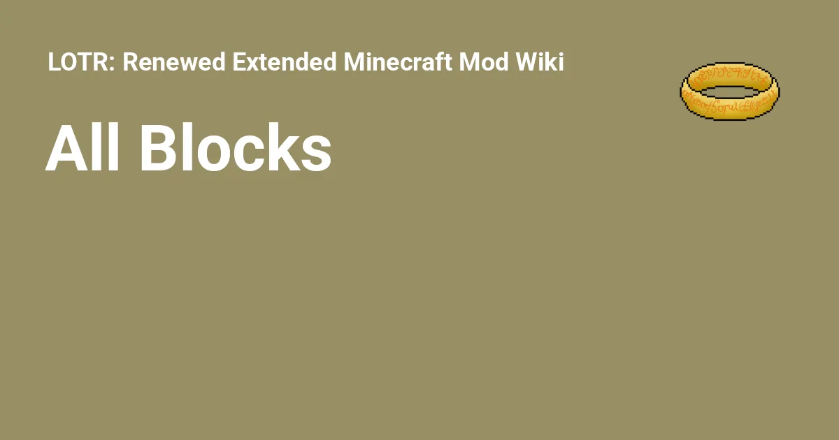 All Blocks Lotr Renewed Extended Minecraft Mod Wiki