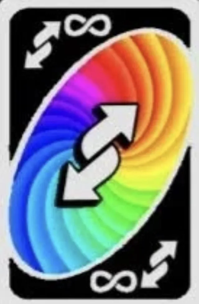Behold The Greatest Uno Reverse Card The Reverse Uno Infinity R Unoreversecard