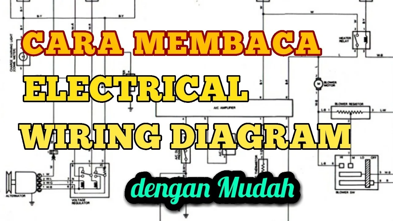 Belajar Membaca Wiring Diagram Listrik