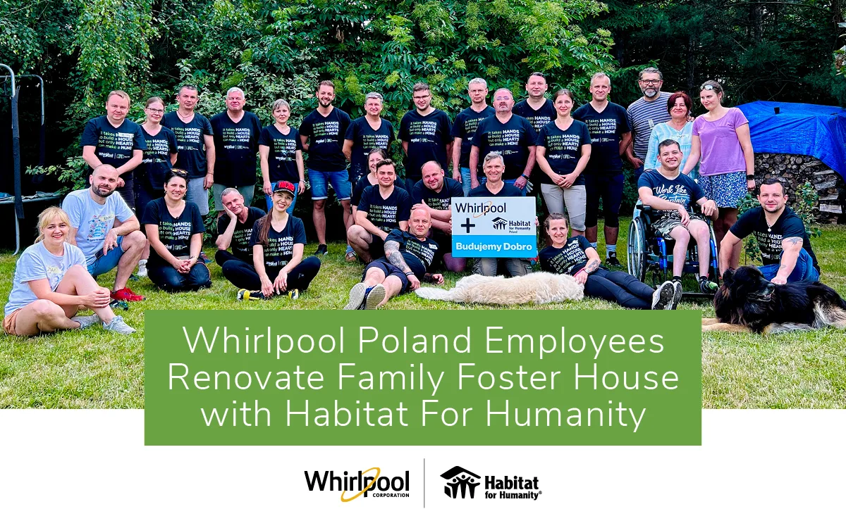 Csrwire Whirlpool Poland Employees Renovate Family Foster House With Habitat For Humanity