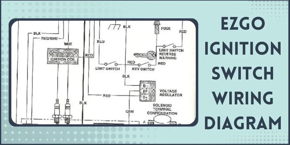 Ezgo Rxv Key Switch Wiring Diagram Ezgo Rxv Key Switch Wirin