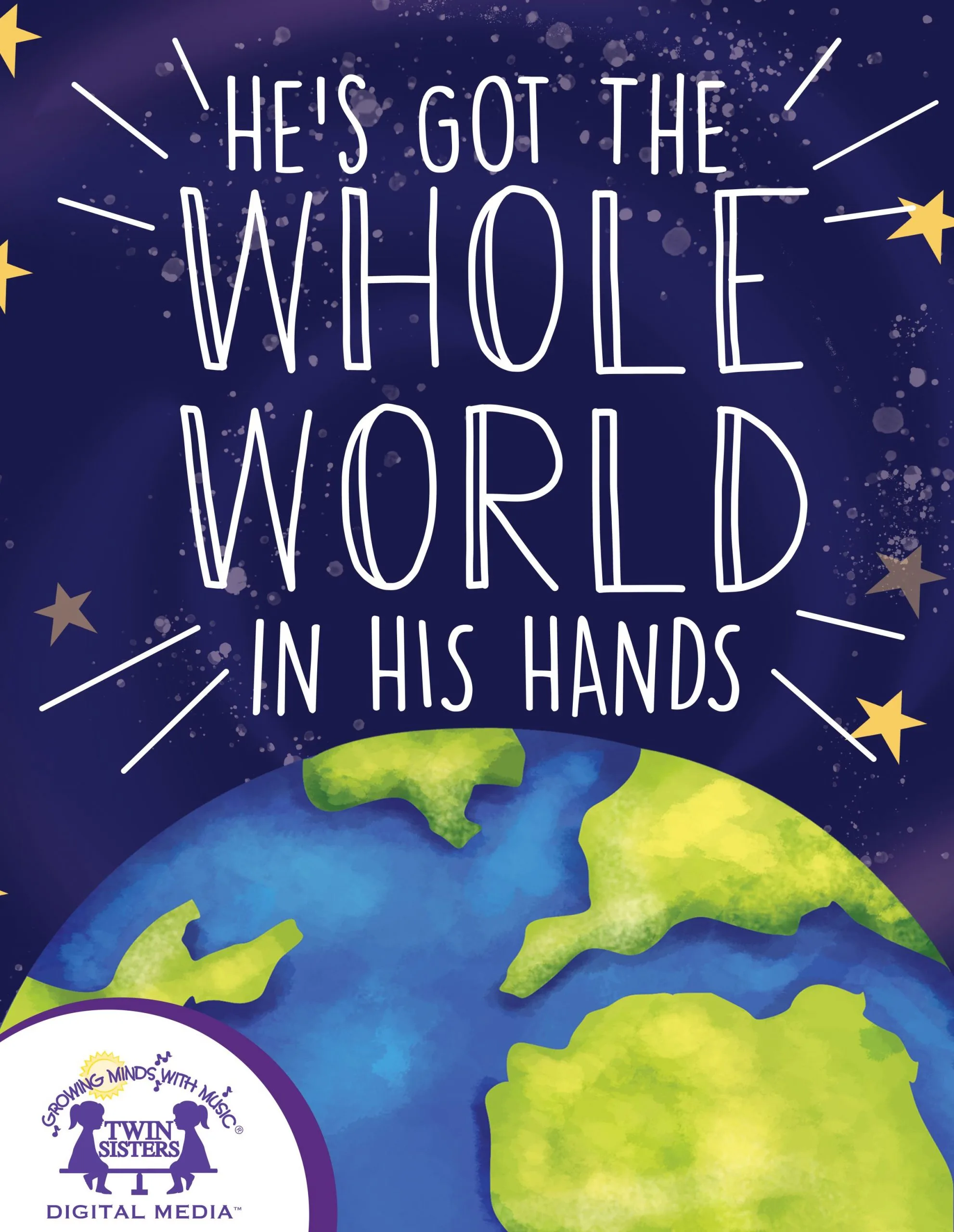 He S Got The Whole World In His Hands Twin Sisters