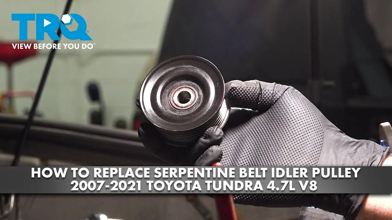 How To Replace Serpentine Belt Idler Pulley 2007 2021 Toyota Tundra 47L V8 1A Auto