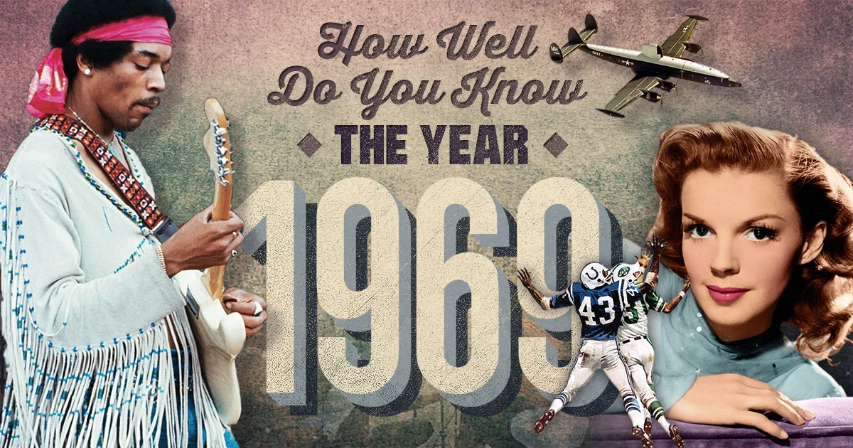 How Well Do You Know The Year 1969 Quiz