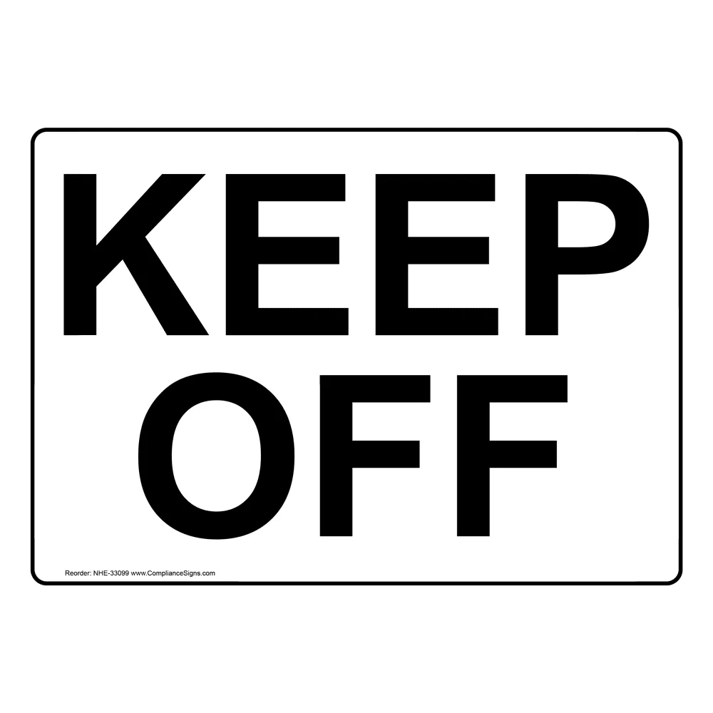 Keep Off Sign Nhe 33099