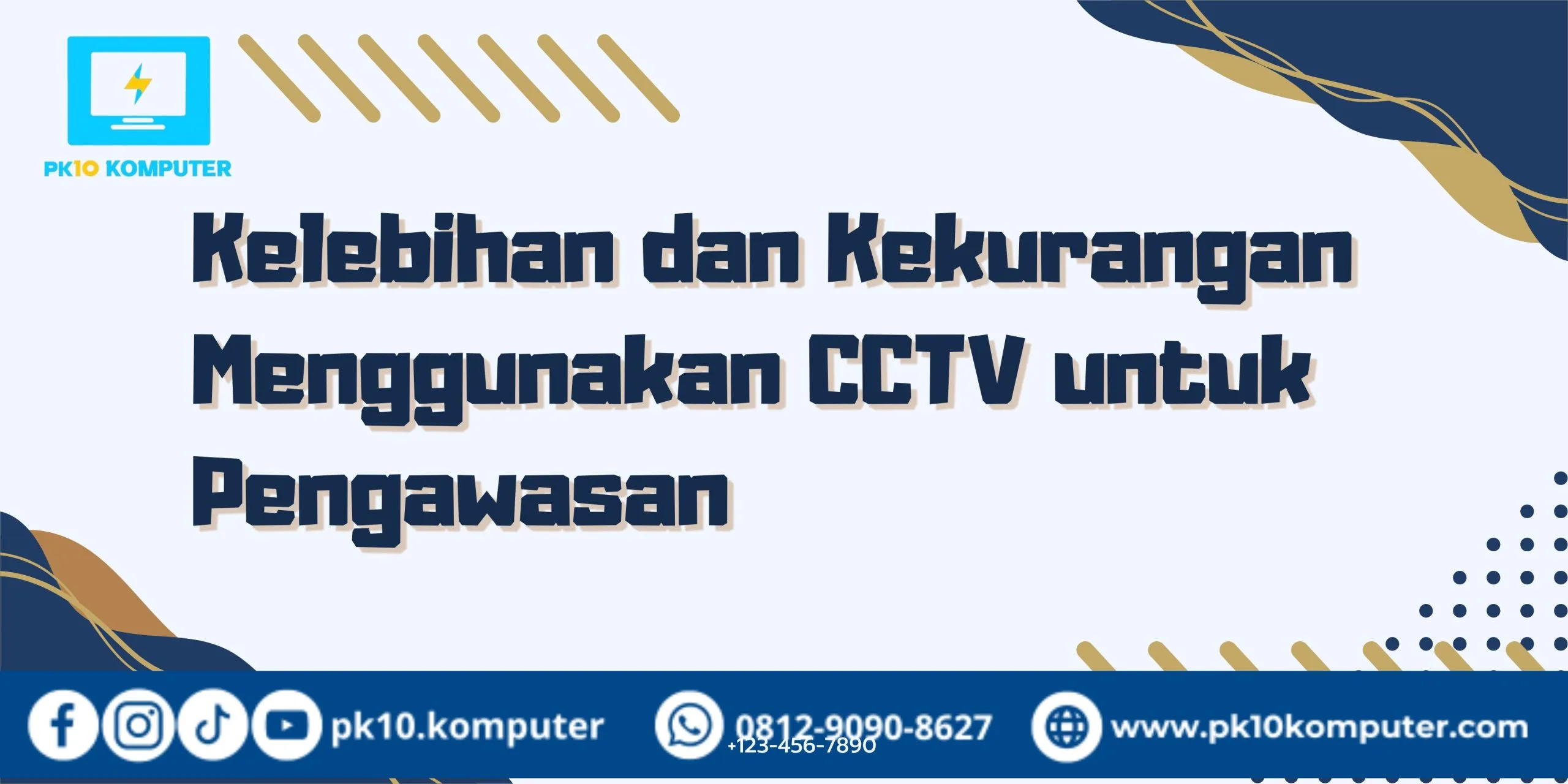 Kelebihan Dan Kekurangan Menggunakan Cctv Untuk Pengawasan Artikel Tentang It