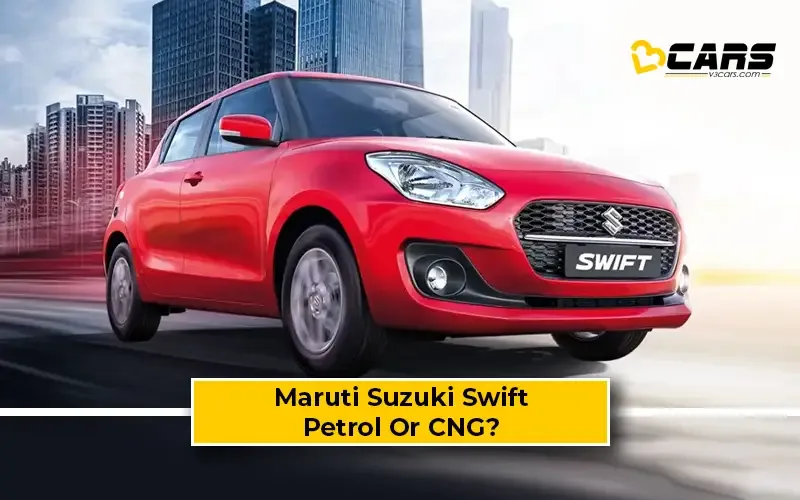 Maruti Suzuki Swift Petrol Vs Cng Mileage Running Cost Comparison