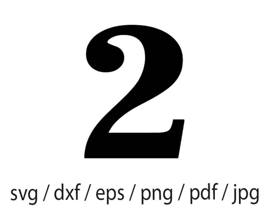 Number 2 Svg Digital Download Numbers Two Number 2 Svg Number 2 Dxf Number 2 Png Number 2