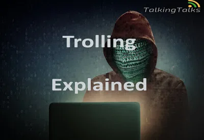 Online Trolling Explained Talking Talks