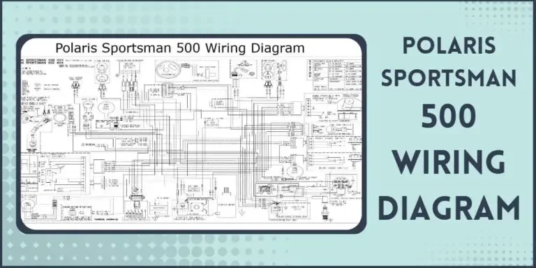 Polaris Sportsman 500 Wiring Diagram Pdf For All Years