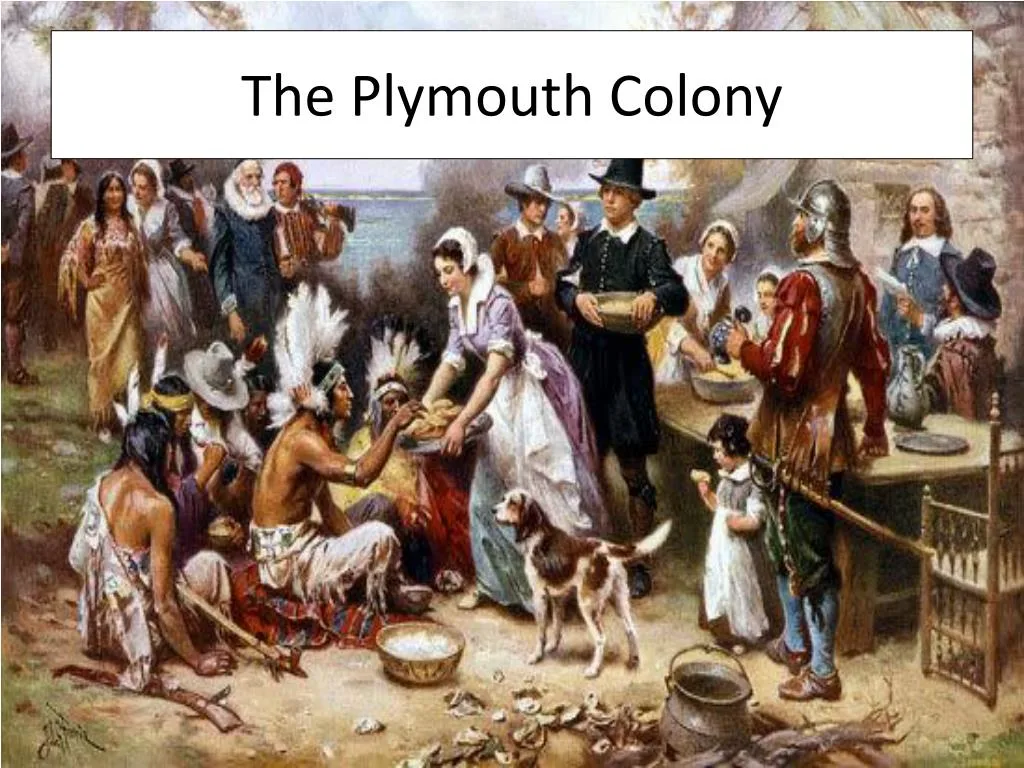 Ppt The Plymouth Colony Powerpoint Presentation Free Download Id 2321733