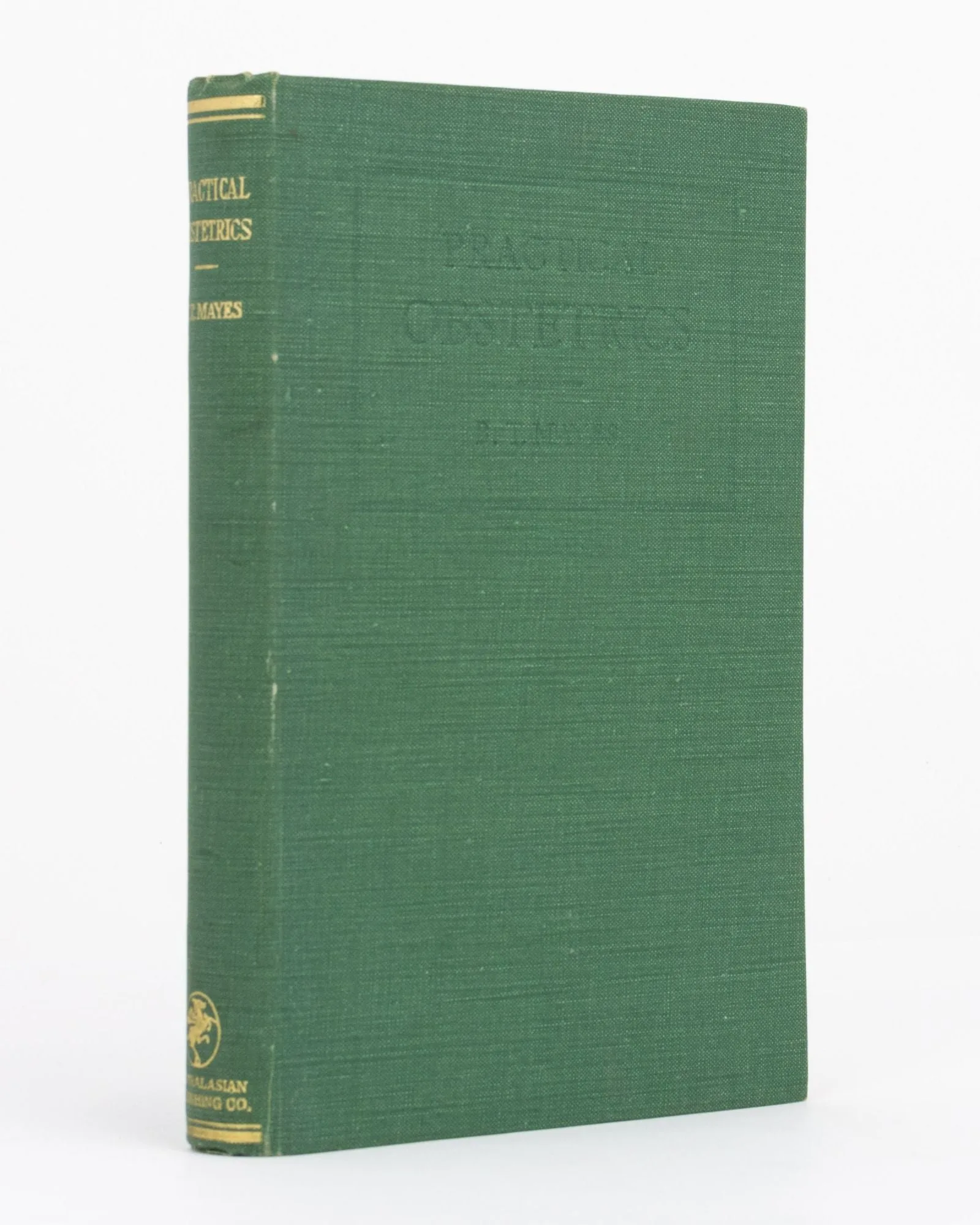 Practical Obstetrics Bruce T Mayes First Edition