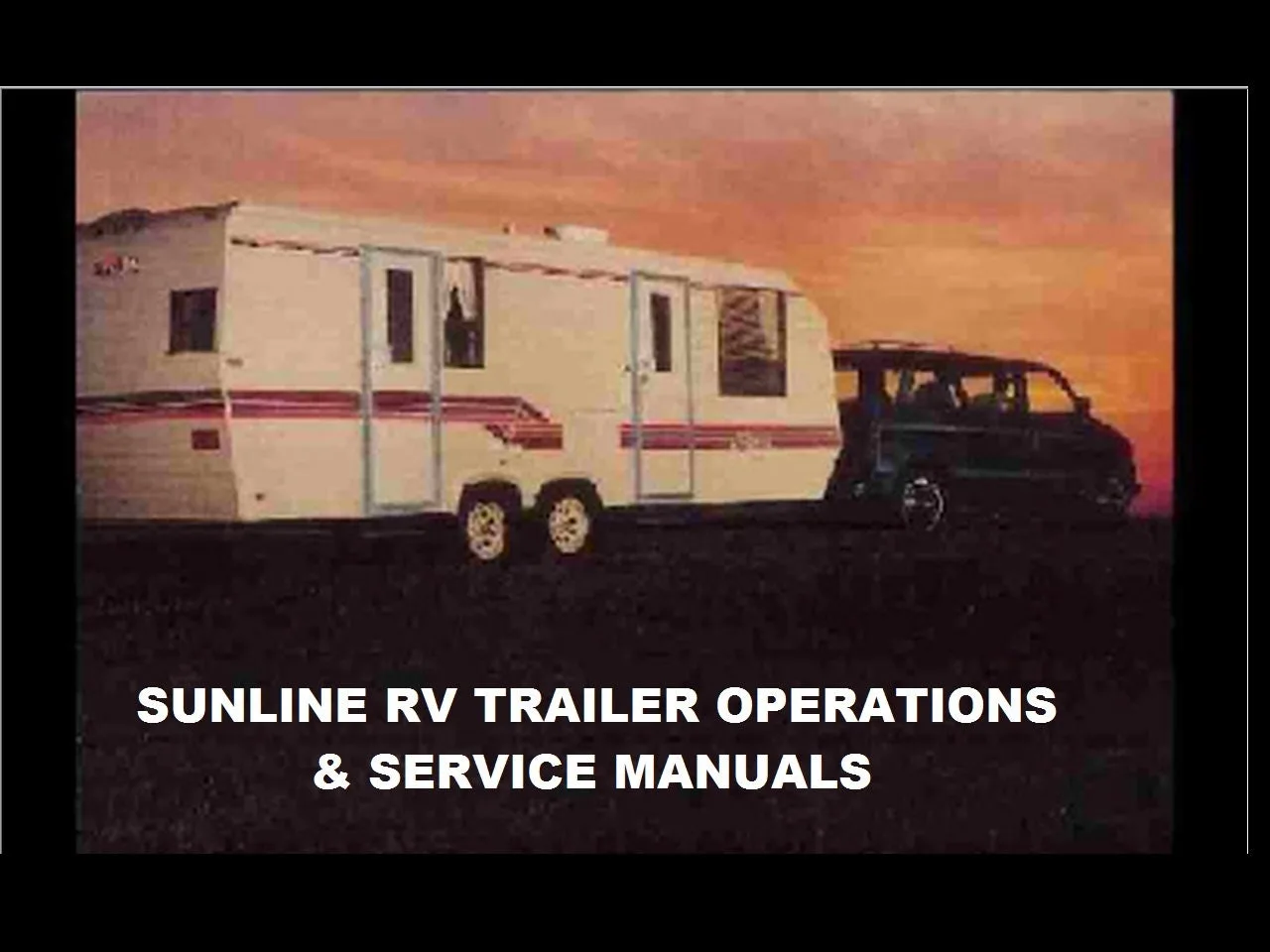 Sunline Rv Trailer Operations Manuals 430Pgs With 5Th Wheel Camper Refrigerator Furnace Service
