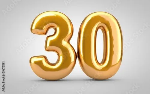 The Number 30 In Gold Is Displayed On A Gray Background With An Inscription That Reads 30