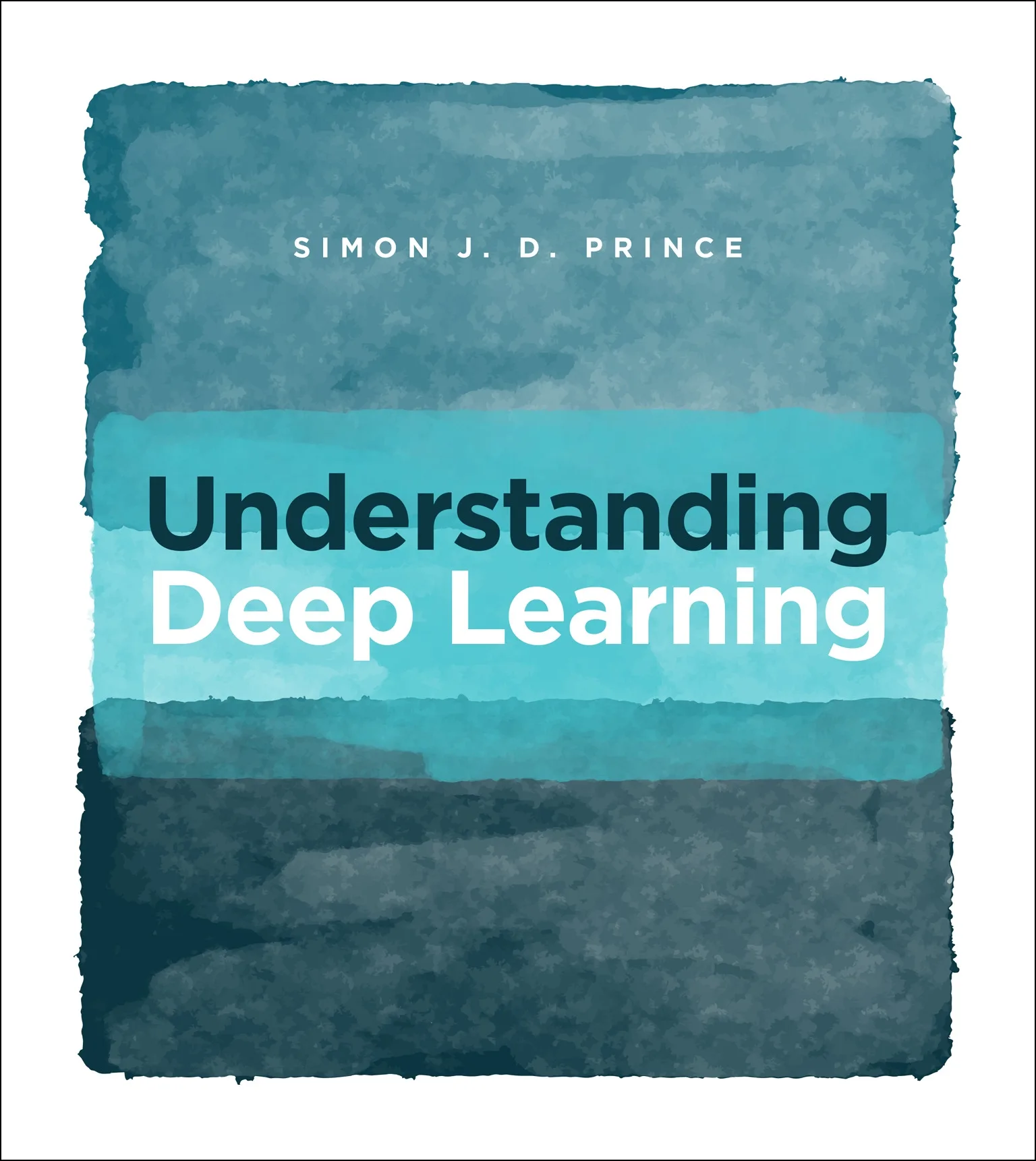 Understanding Deep Learning By Simon J D Prince Penguin Books Australia