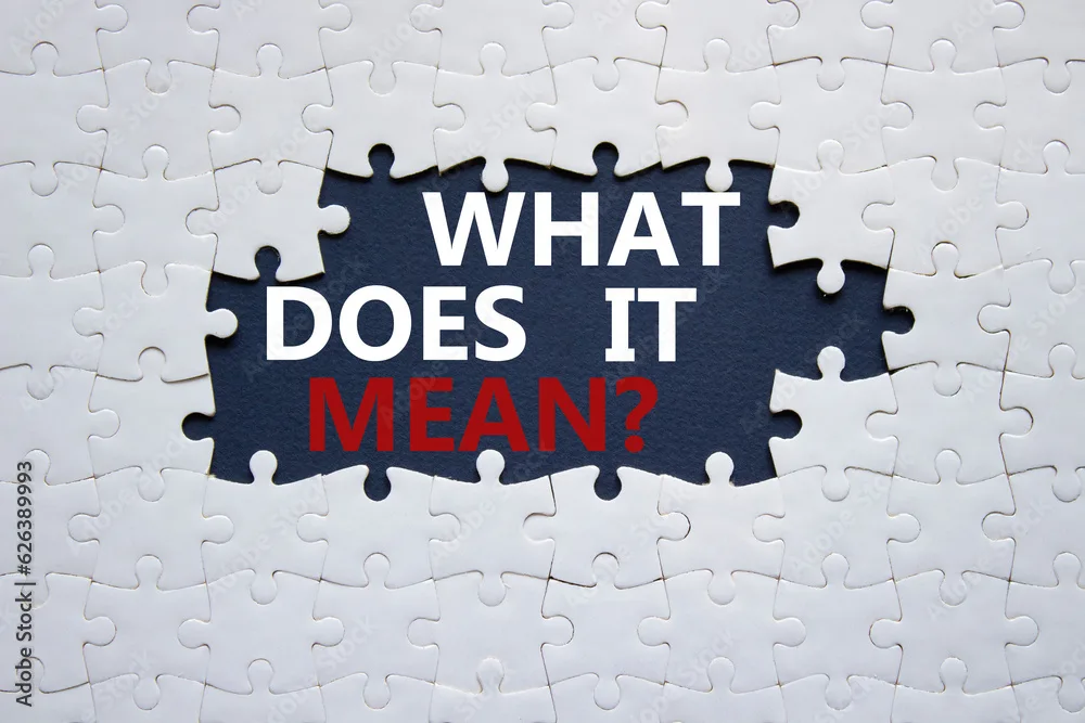 What Does It Mean Symbol White Puzzle With Words What Does It Mean Beautiful Black Background
