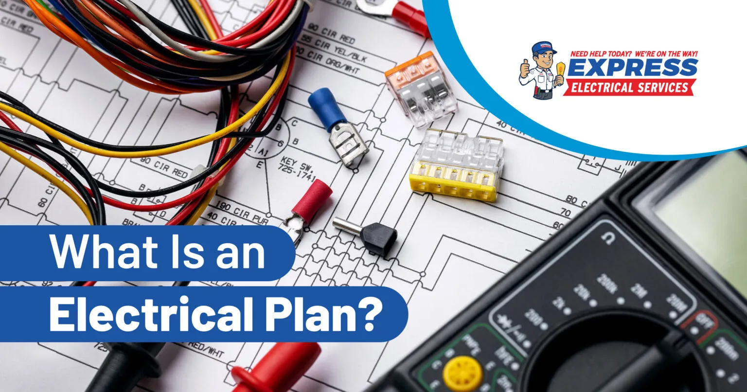 What Is An Electrical Plan Express Electrical Services